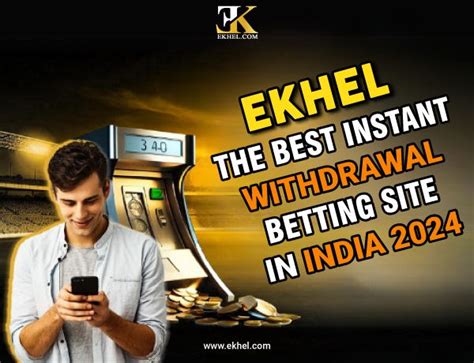 instant withdrawal betting sites india|Best Betting Sites in India With Instant Withdrawal July 2024.